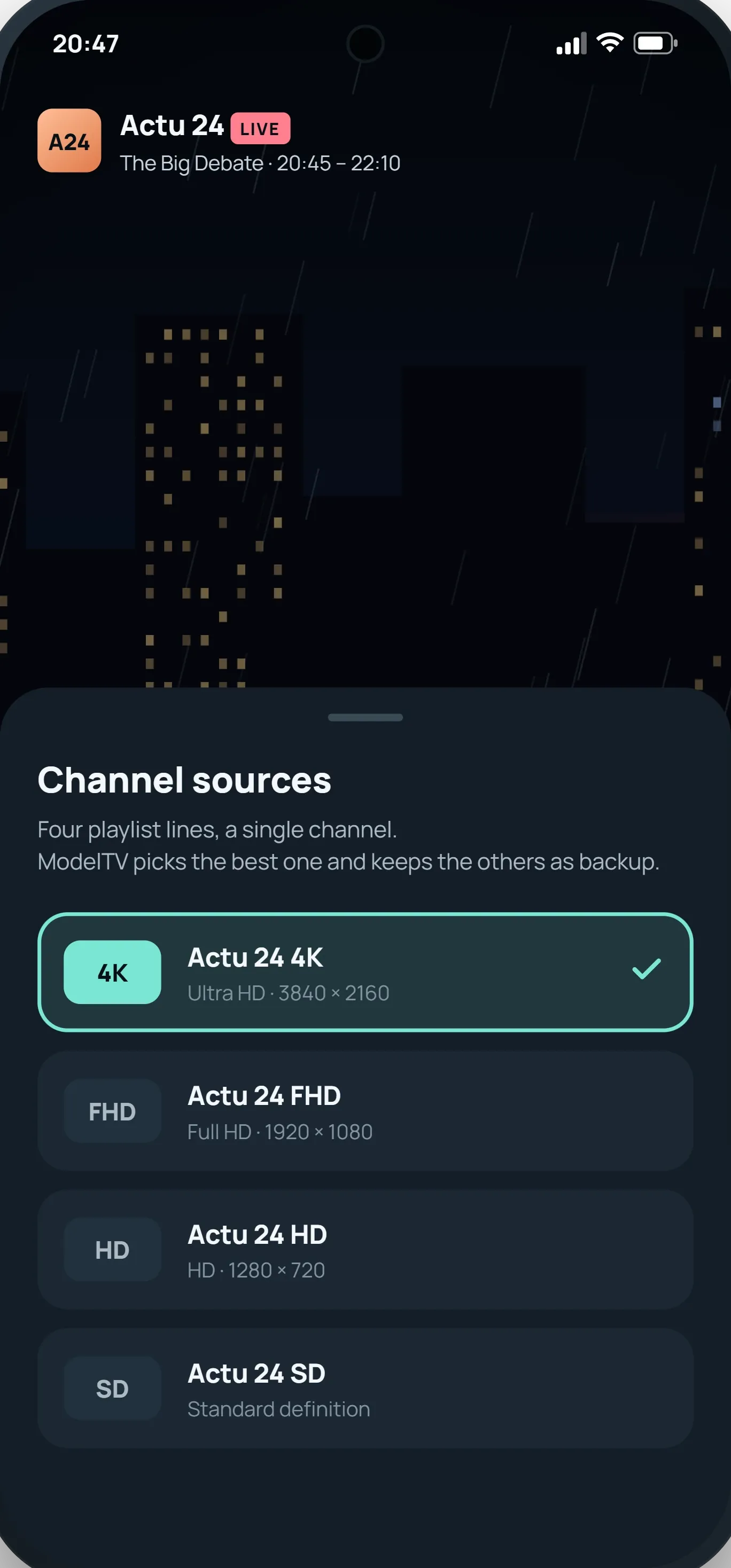 On a phone, a channel’s sources in 4K, FHD, HD and SD